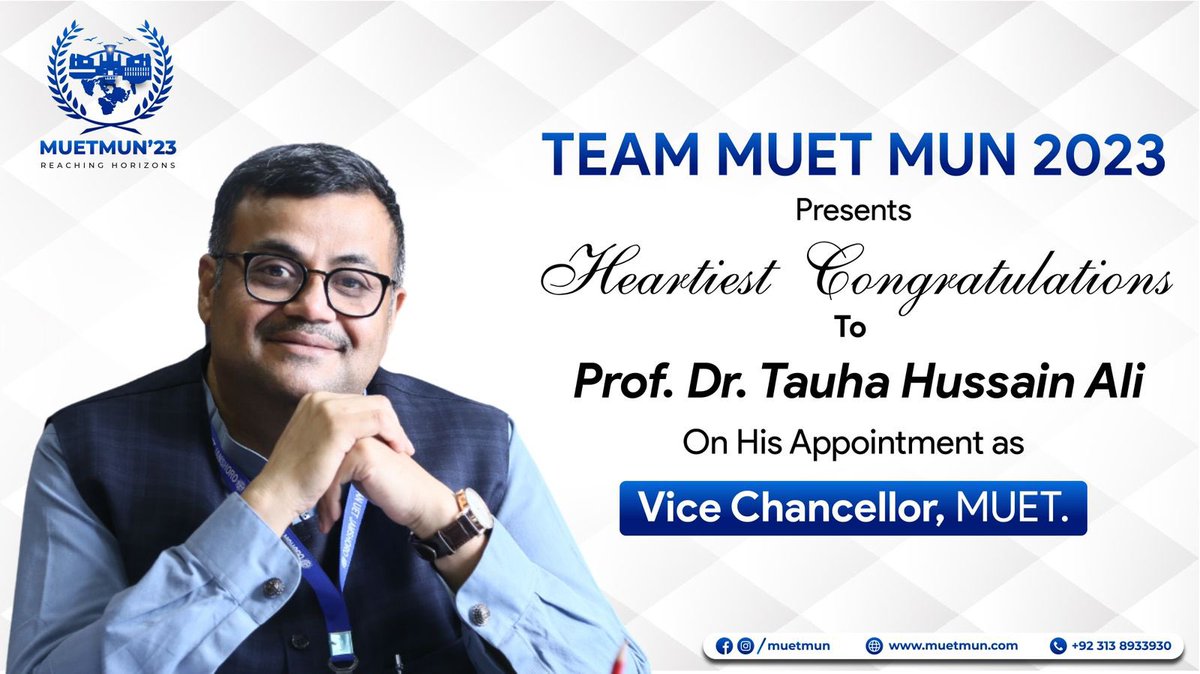 muetmunsociety's tweet photo. Team MUETMUN 2023 
Presents 
Heartiest Congratulations To
 
Prof. Dr. Tauha Hussain Ali 

On His Appointment as Vice Chancellor, MUET. 

#MUETMUN23
#ReachingHorizons https://t.co/0scfmPIL4d