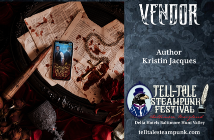 I'll be doing more cool things this coming April 1st-2nd as an author vendor at the Edgar Allen Poe themed Tell Tale Steampunk Festival in Baltimore Maryland telltalesteampunk.com