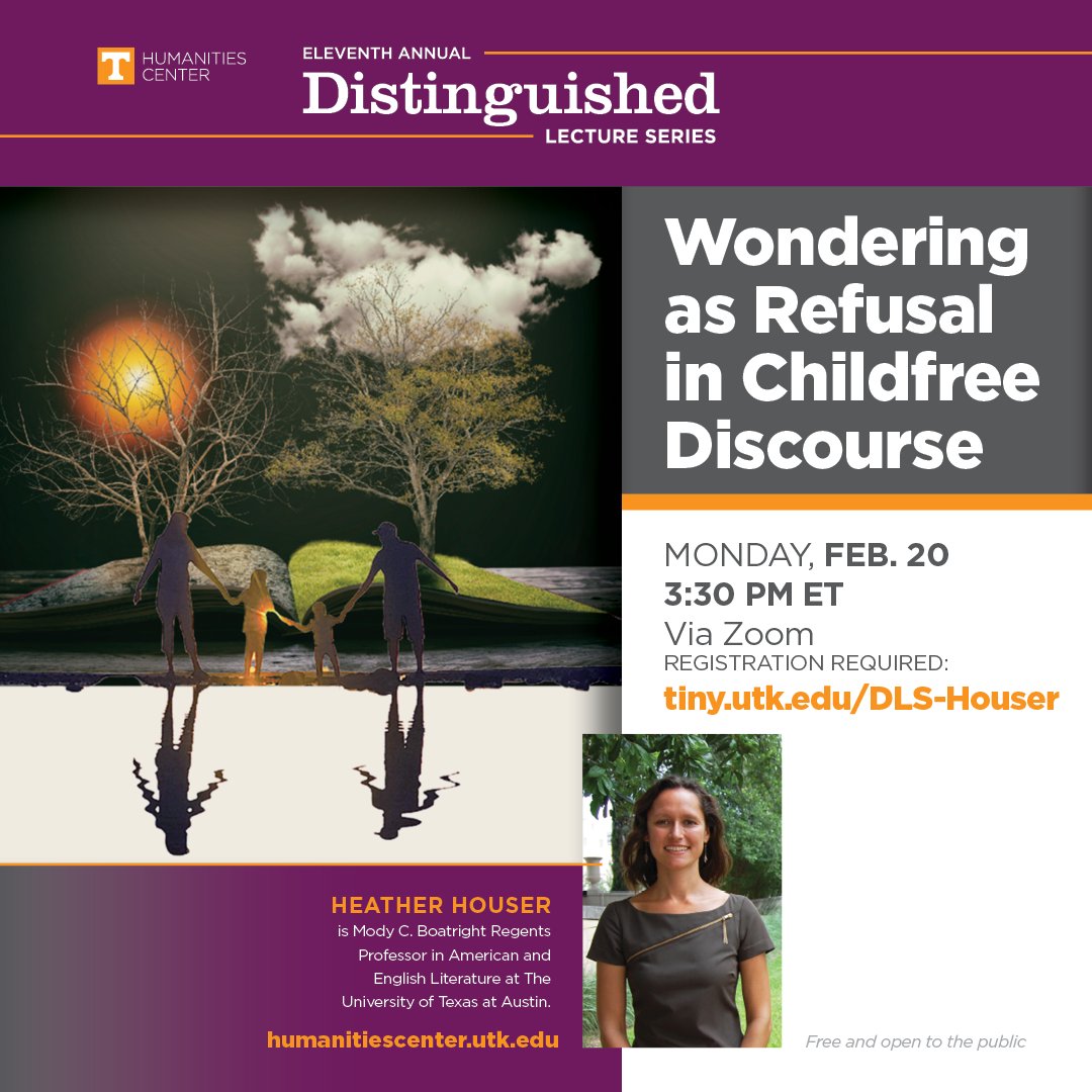 TODAY! 

How do people make reproductive decisions in the face of an unknown future?

Join us via Zoom at 3:30pm ET for a Distinguished Lecture from @HouserHeather on 'Wondering as Refusal in Childfree Discourse.'

Register for the link: tiny.utk.edu/DLS-Houser