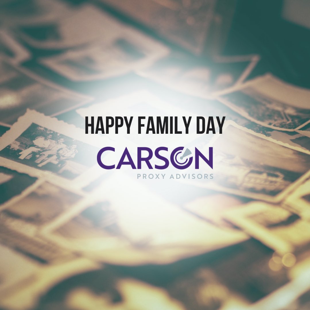 carsonproxy's tweet photo. Happy Family Day from us at Carson Proxy Advisors! Hope everyone is enjoying a safe long weekend. @carsonproxy 
#proxysolicitation #bloomberg #globalactivism #proxybattle #shareholderactivism #carsonproxy #corporategovernance #investorintelligence #toronto #investors #proxyvoting https://t.co/mZhmsaecYZ