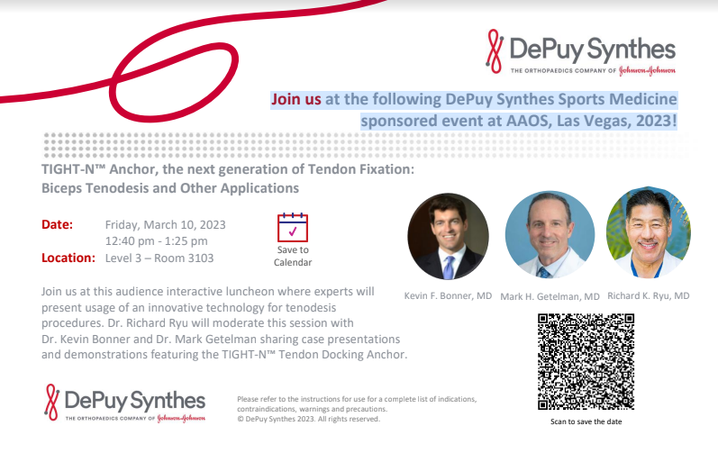 KevinBonnerMD's tweet photo. Join us at the following DePuy Synthes Sports Medicine sponsored event at AAOS, Las Vegas, 2023!
Check out more details at https://t.co/vjFK3uJlZM https://t.co/tcr79G7jGk