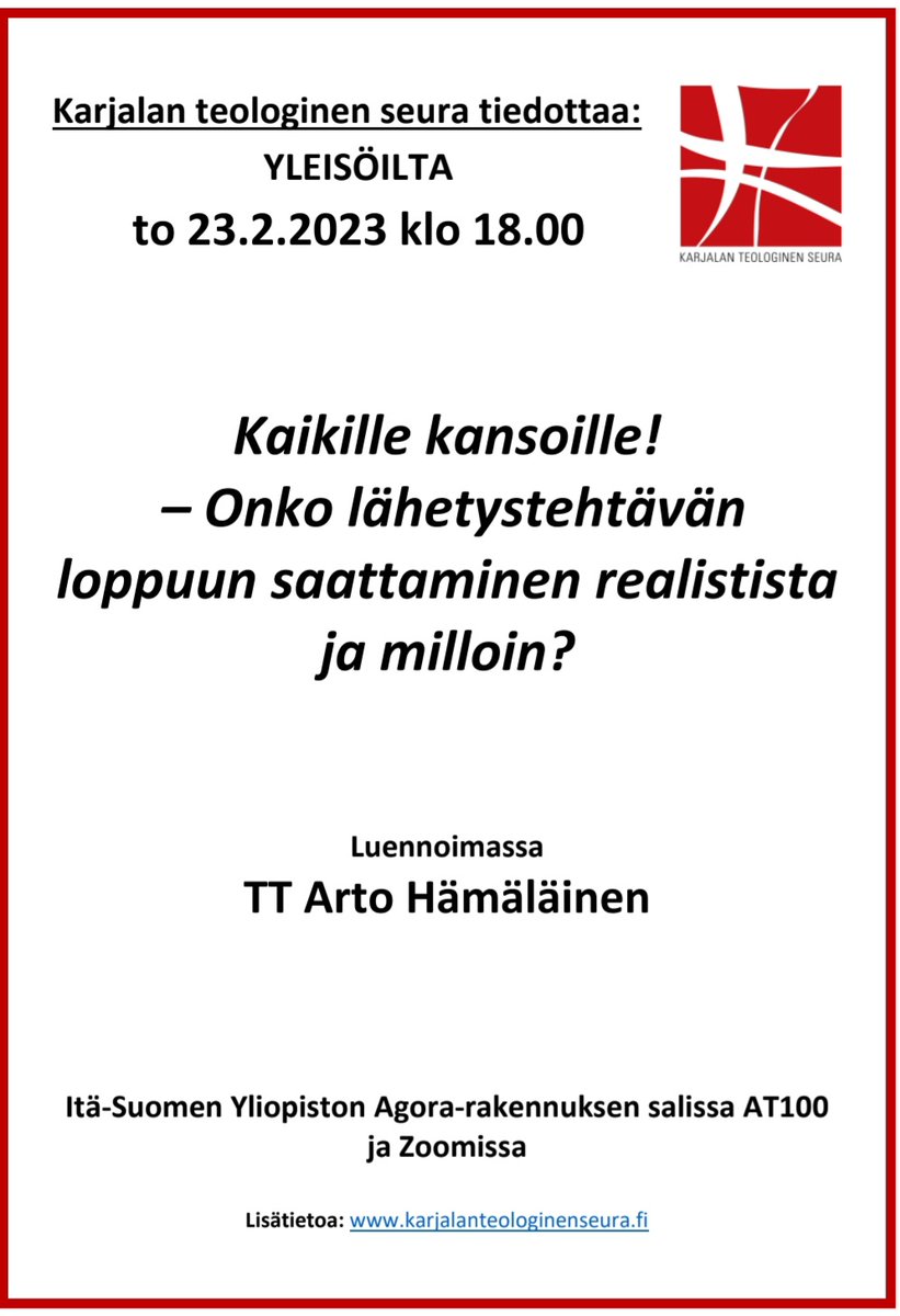 Tervetuloa yleisöiltaan torstaina! TT Arto Hämäläinen kertoo illassa, onko lähetystehtävän loppuun saattaminen realistista. Mukaan voi tulla paikan päälle yliopistolle tai etänä Zoomin välityksellä. (Linkki tulee kotisivuillemme karjalanteologinenseura.fi ennen tilaisuuden alkua.)