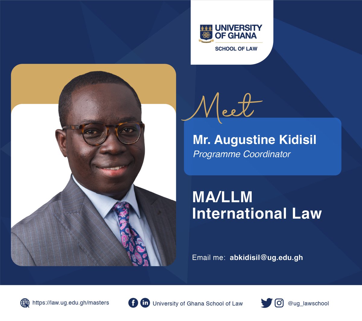 Meet Mr. Augustine Kidisil, Coordinator for MA/LLM International Law.

The entire team will coach students throughout the graduate studies journey, even as they acquire an advanced understanding of #InternationalLaw and its impact on modern #internationalpolitics.
#JoyNews #UGSoL