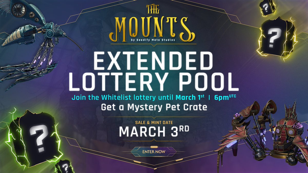 SeedifyFund's tweet photo. Extended lottery pool for the Mounts #NFT sale!

🎟️New lottery deadline: Mar. 1
🕷️New sale &amp; minting date: Mar. 3

If you joined by yesterday’s deadline, you will have a guaranteed Mount WL &amp; a free Mystery Pet Crate NFT.🪄

Those who join now have a 50% chance to get a Pet too! https://t.co/NpAdTpzEje