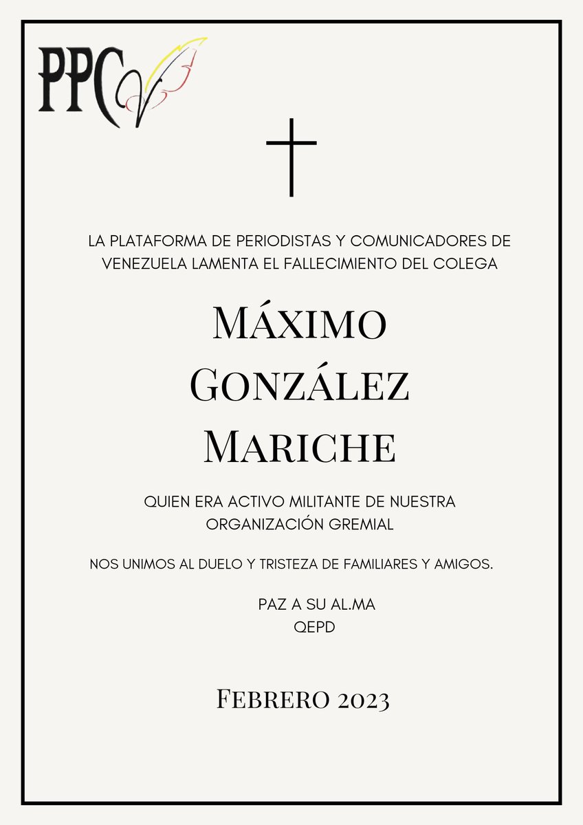 #20Feb La Junta Directiva y demás más miembros de la #PPCV, lamentan el fallecimiento de Máximo González Mariche, destacado colega y activo militante de nuestra organización gremial. Nos unimos al duelo de sus familiares y amigos. QEPD.