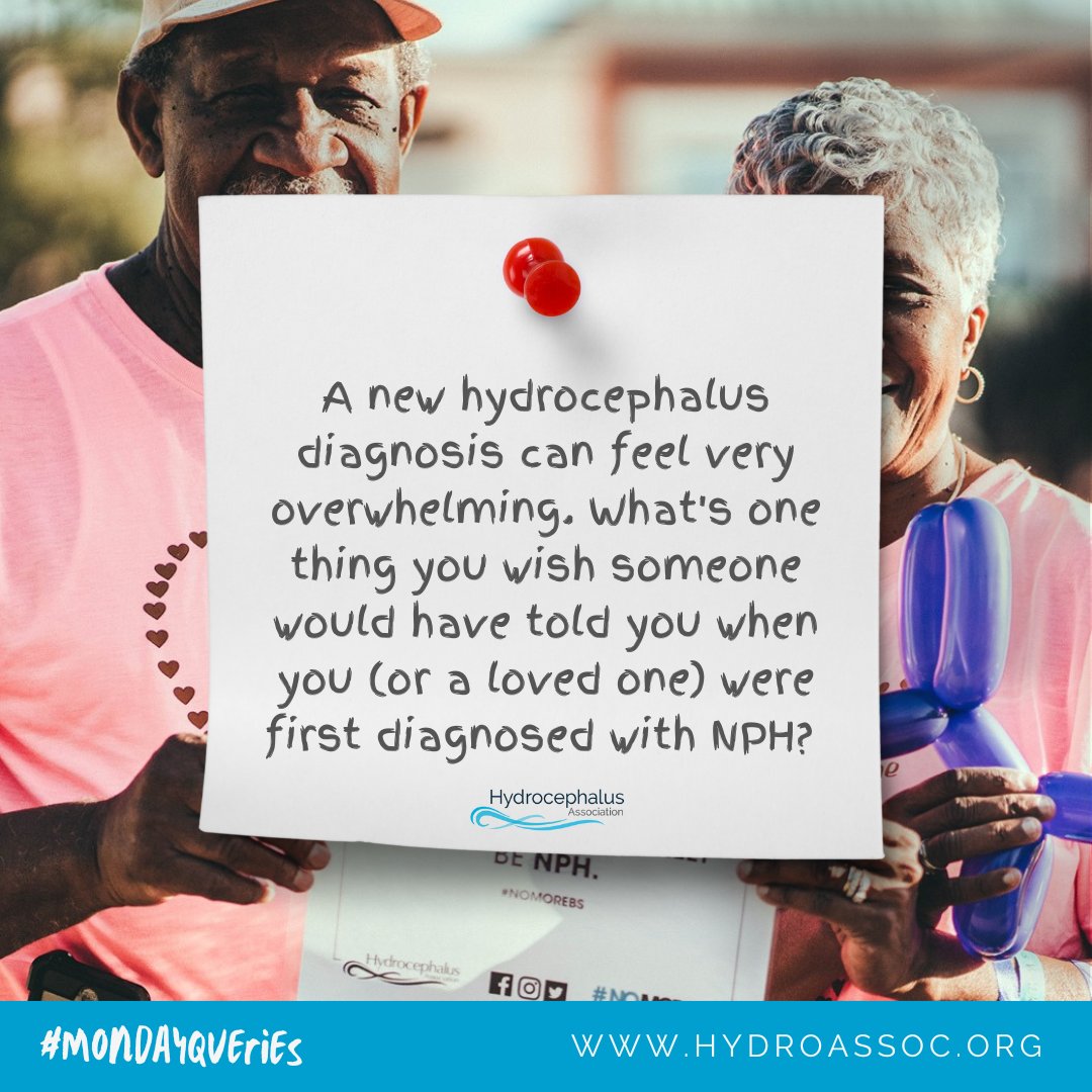 HydroAssoc's tweet photo. #MondayQueries - A new #hydrocephalus diagnosis can feel very overwhelming. What's one thing you wish someone would have told you when you (or a loved one) were first diagnosed with #NPH? Learn more: https://t.co/6LODwTp8wr https://t.co/9lhHyzLYOB