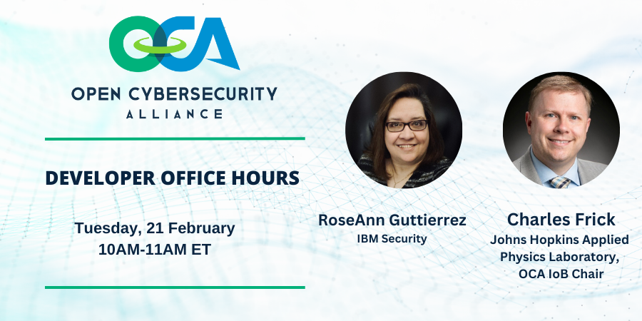 OpenCyberAllnc's tweet photo. Join us tomorrow for OCA Developer Office Hours. RoseAnn Guttierrez welcomes Charles Frick, chair of the new OCA Indicators of Behavior (IOB) Sub-Project, for a short Q&amp;A session on IOBs. All are welcome! 

https://t.co/VTeA47nY2y

#cybersecurity #CTI #opensecurity https://t.co/Tm8XEd1AGs