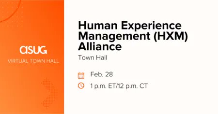 Join the ASUG Human Experience Management Alliance Town Hall February 28, 12pm CT. Logon to asug.com to find out more. @asug365 #SAP