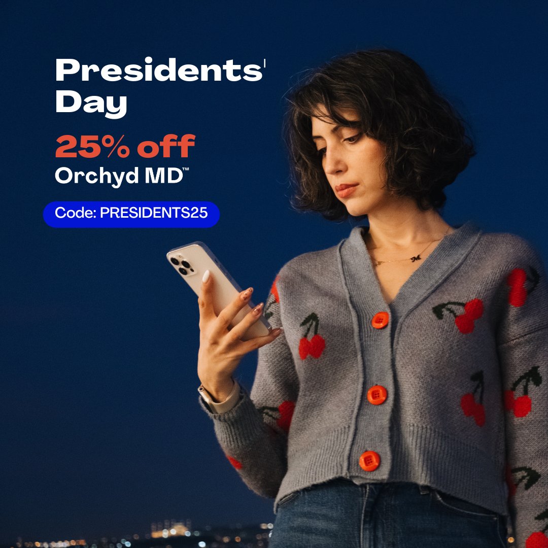 Take 25% off Orchyd MD™ with code PRESIDENTS25. Get the qualified health advice you deserve! Thank you, Mr. President! 😘

#discount #telemedicine #promotion #telehealth #holidaysale #presidentsdaysale