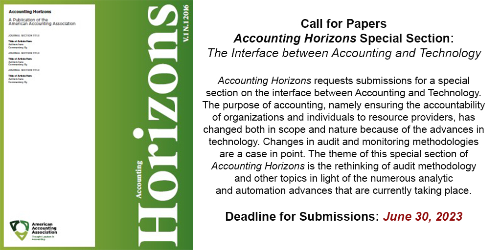 Submit your work to the special section of Accounting Horizons: The Interface between Accounting and Technology. Submission Deadline: June 30, 2023. Learn more at bit.ly/3wznzFu  #AAAHQ #Accounting #submissions #Technology #Analytics #Automation