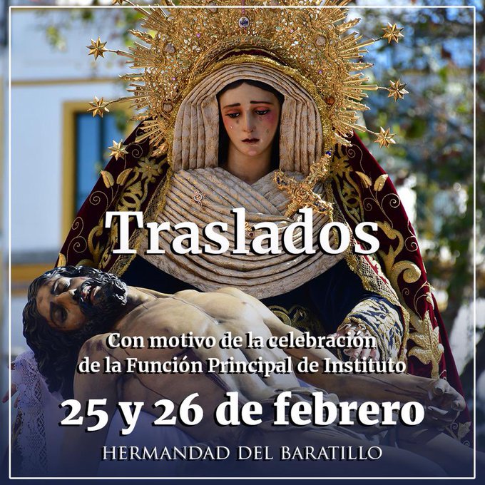 Horarios e Itinerarios de los  Traslados del Cristo de la Misericordia y Nuestra Señora de la Piedad (Hdad del Baratillo). Sevilla 25 y 26 de Febrero del 2023