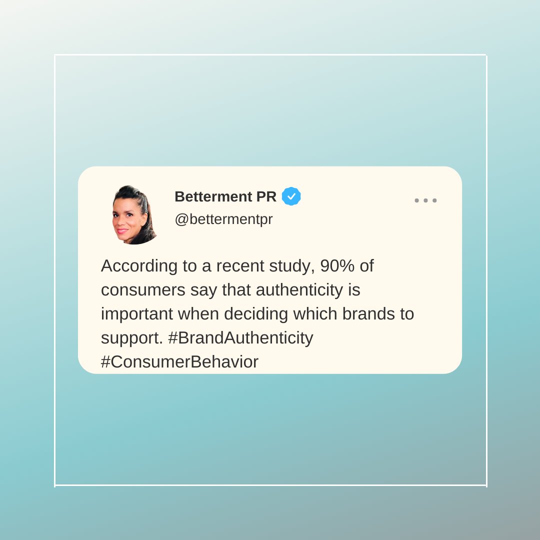 bettermentpr's tweet photo. According to a recent study, 90% of consumers say that authenticity is important when deciding which brands to support.

https://t.co/LWfqNzInTY

#BrandAuthenticity #ConsumerBehavior https://t.co/oAquex4geG