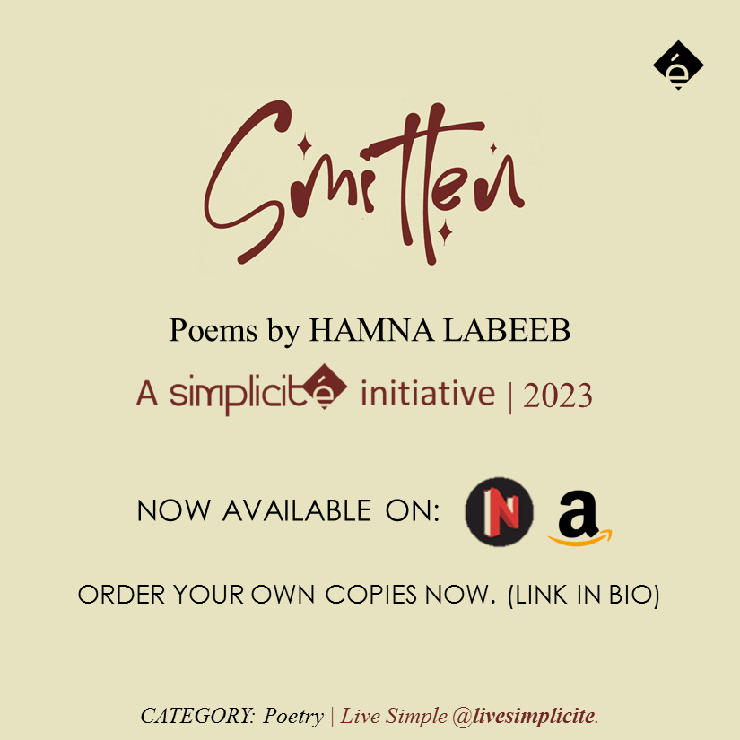 LiveSimplicite's tweet photo. Simplicité presents,

from the author of,

'The Storyteller'

Smitten.
Poems by Hamna Labeeb. 

Orders begin now. Link in bio. 

Connect with Hamna Labeeb @drhamnalabeeb. 

A Simplicité initiative | 2023 https://t.co/YR5hYbCwvt