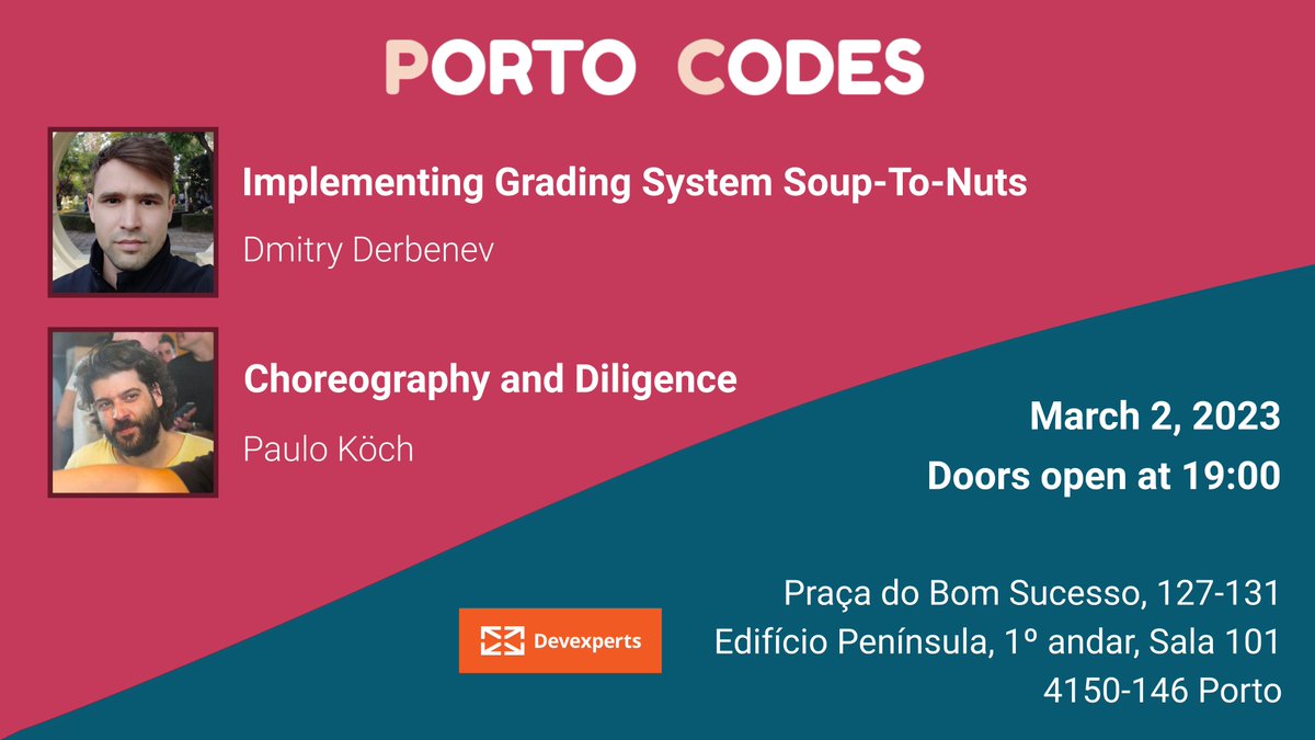 O próximo Porto Codes vai ser dia 2 de março, às 19h00. Junta-te a nós na <a href="/devexperts/">Devexperts</a> para duas apresentações:

- Implementing Grading System Soup-To-Nuts, por Dmitry Derbenev
- Choreography and Diligence, por Paulo Köch

meetup.com/portocodes/eve…