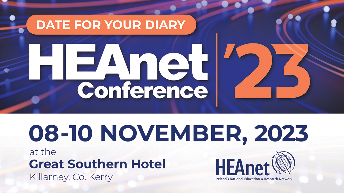 Date for your diary!

Join us at the HEAnet Conference ‘23 for a unique opportunity to network, collaborate and learn. Meet and interact with members in the education and research sector from all over the country. 

More information: heanet.ie/news/a-date-fo… 
#HEAnet23
