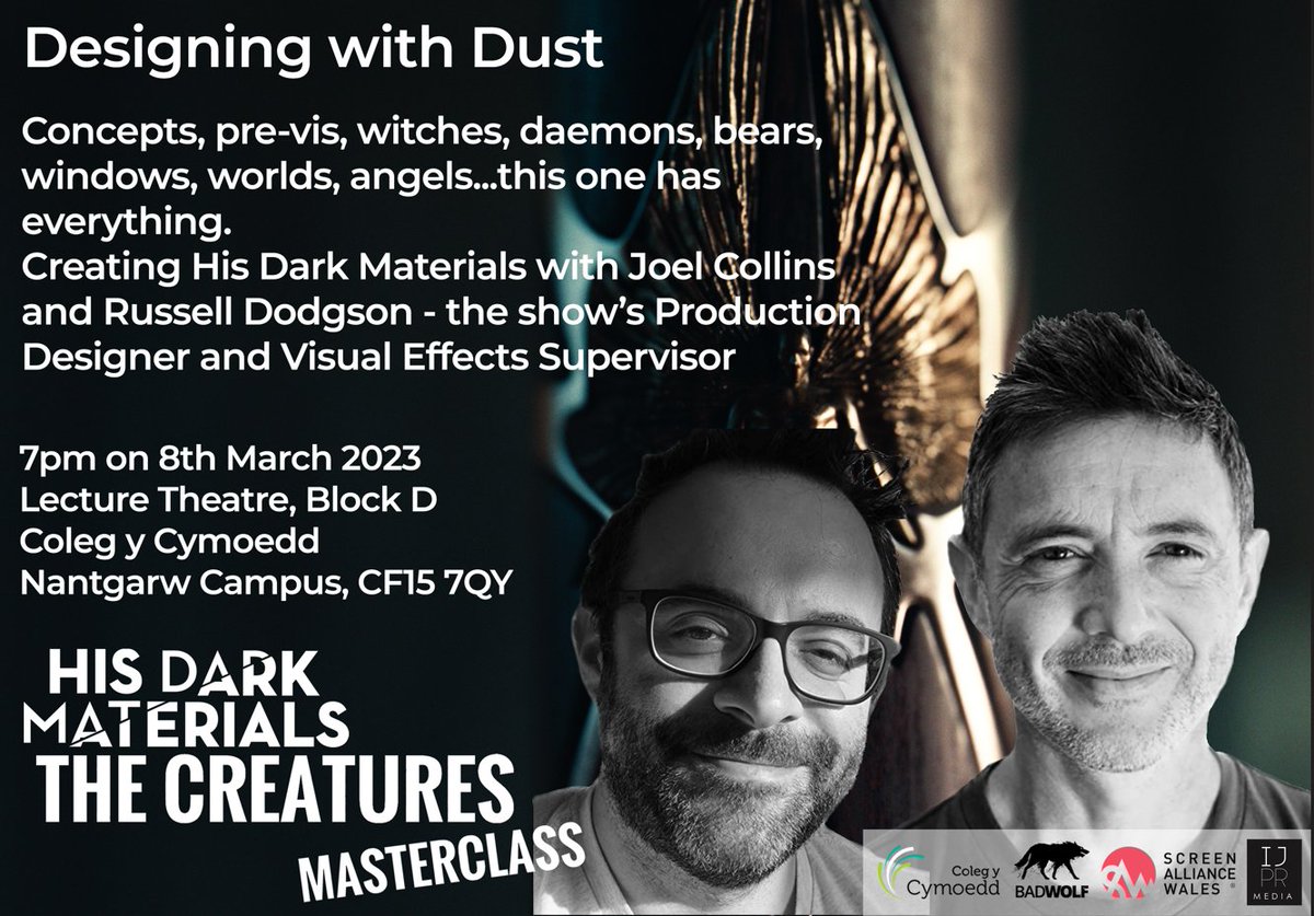 Act fast. Tickets are live! 🤩 ‘Designing with Dust’: a masterclass with #HisDarkMaterials Designer and Executive Producer, Joel Collins, and VFX Supervisor, Russell Dodgson 🤯. @darkmaterials 🕒 7pm on 08/03/23 @ Coleg y Cymoedd, Nantgarw Campus 🎟 cymoedd.ac.uk/hdm