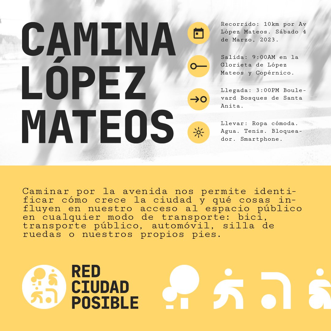 Este Sábado 4 de Marzo vamos a caminar López Mateos con la #RedCiudadPosible 
Acompañanos: Nos vemos 9 AM en la glorieta de López Mateos y Copernico.
#CaminaLopezMateos #Ciudadposible