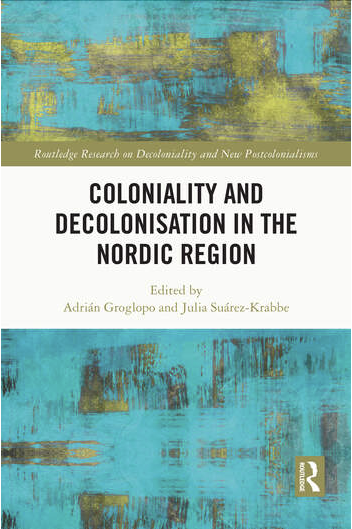 DecolonialNC's tweet photo. Finally, the edited volume #coloniality and #decolonisation in the Nordic region is now available @Routledge_Socio @RoutledgeGPU Thanks to all that contributed to make this book outstanding! And a warm hug to the editors @groglopo and Julia Suárez-Krabbe https://t.co/ZCdtTTcFhq https://t.co/tHpIKoMFQ4