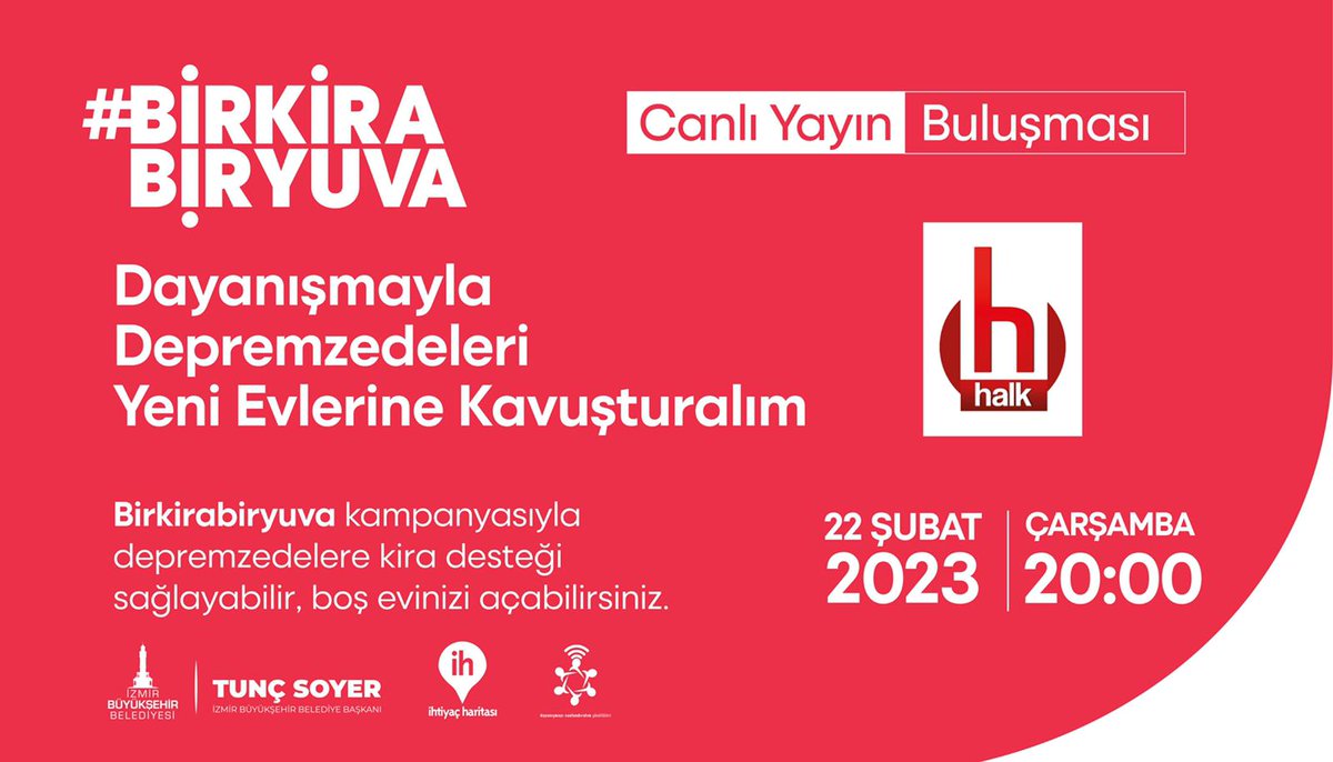 yenimenemen's tweet photo. İzmir Büyükşehir Belediyemizin Depremzede vatandaşlarımız için düzenlediği BİR KİRA BİR YUVA kampanyasına destek olmak üzere Halk TV'de buluşuyoruz. 

Herkesi canlı yayında dayanışmaya davet ediyoruz. 

📅 22 Şubat Çarşamba 
⏰ 20:00 https://t.co/e8eS62Z1sF