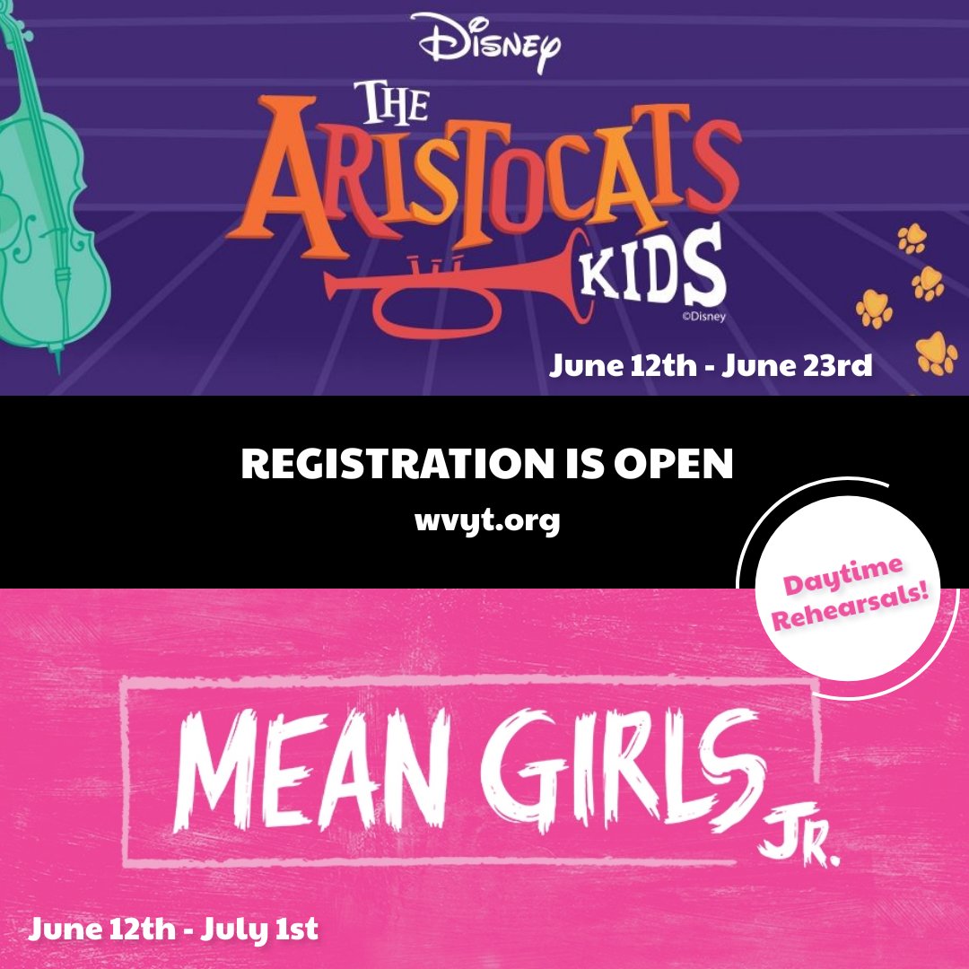 Our summer production camp registrations are open! #MeanGirls and #Aristocats. Spots are limited. Register at wvyt.org/camps.