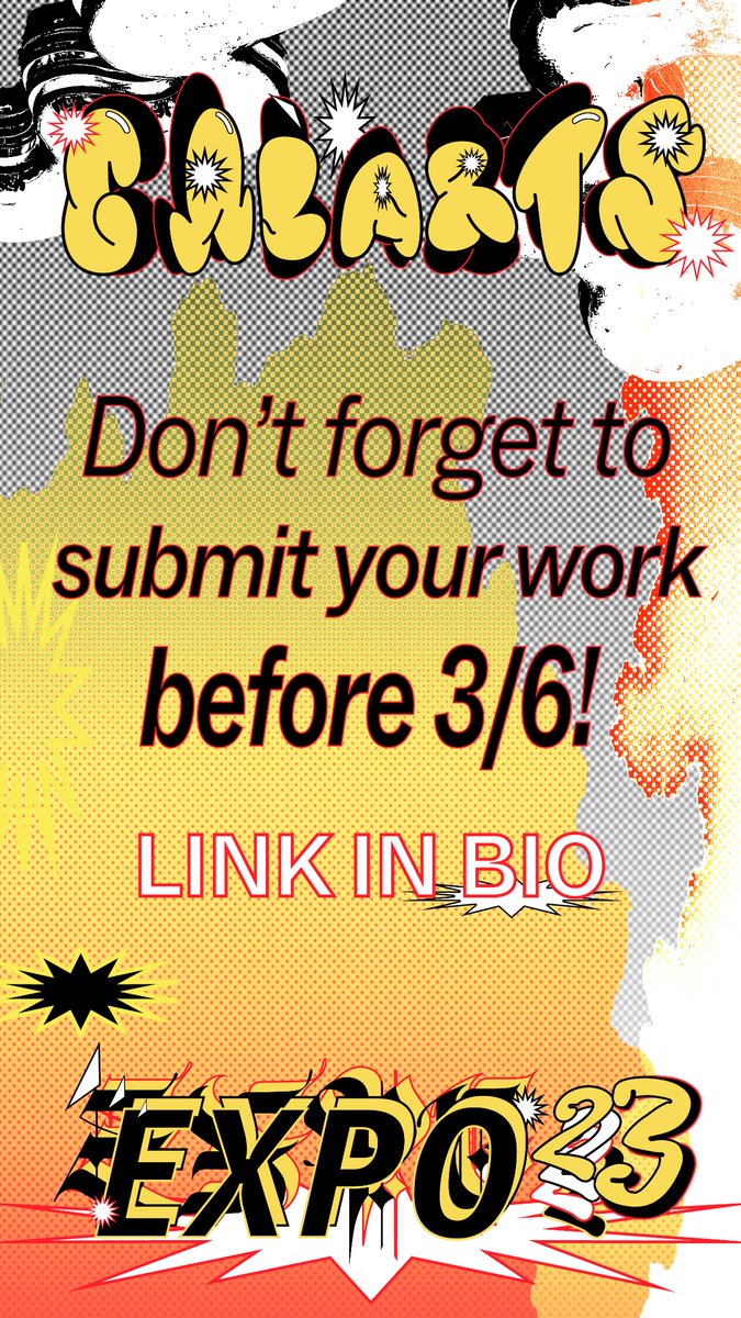 CalArtsExpo's tweet photo. Deadline to apply for #CalArtsExpo23 is March 6th! Submit soon. https://t.co/JOlxxKEm2l https://t.co/ZmxFBuGhVk