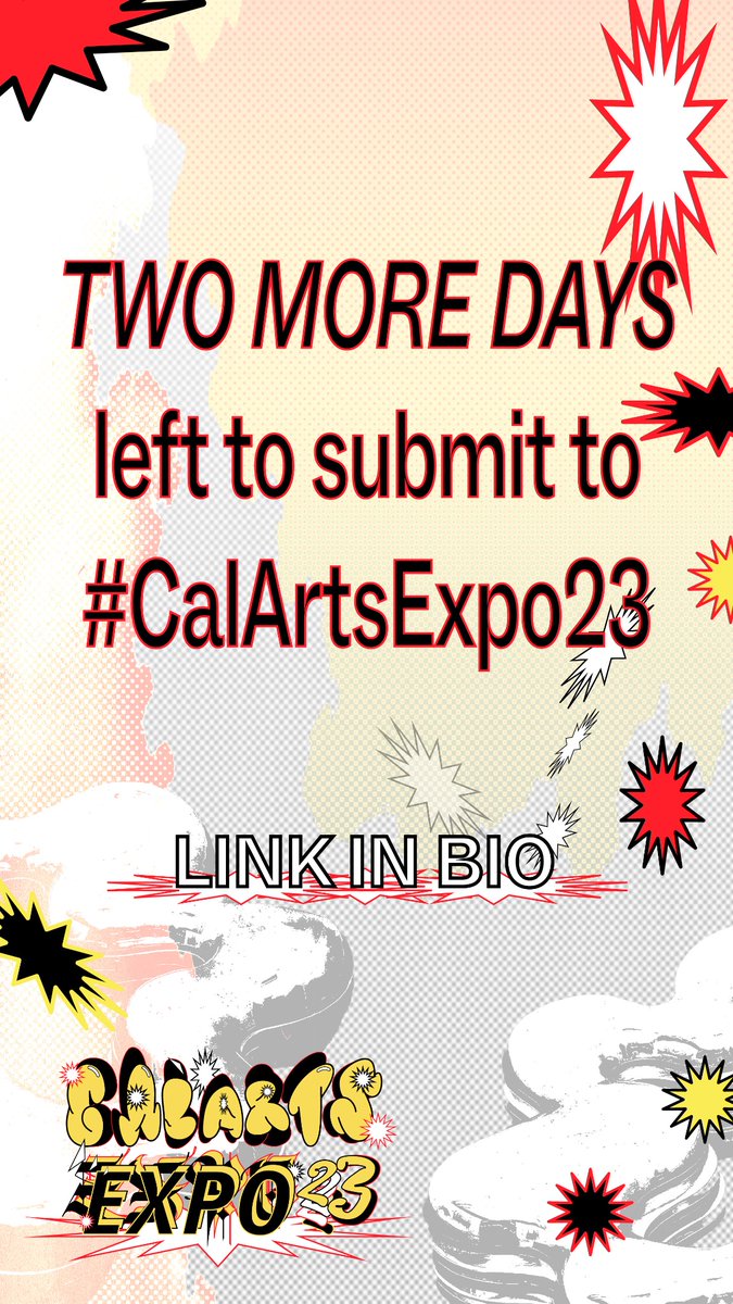 CalArtsExpo's tweet photo. Two days left! Submit to #CalArtsExpo23 today. https://t.co/JOlxxKDOcN https://t.co/TWCzUxFEp5