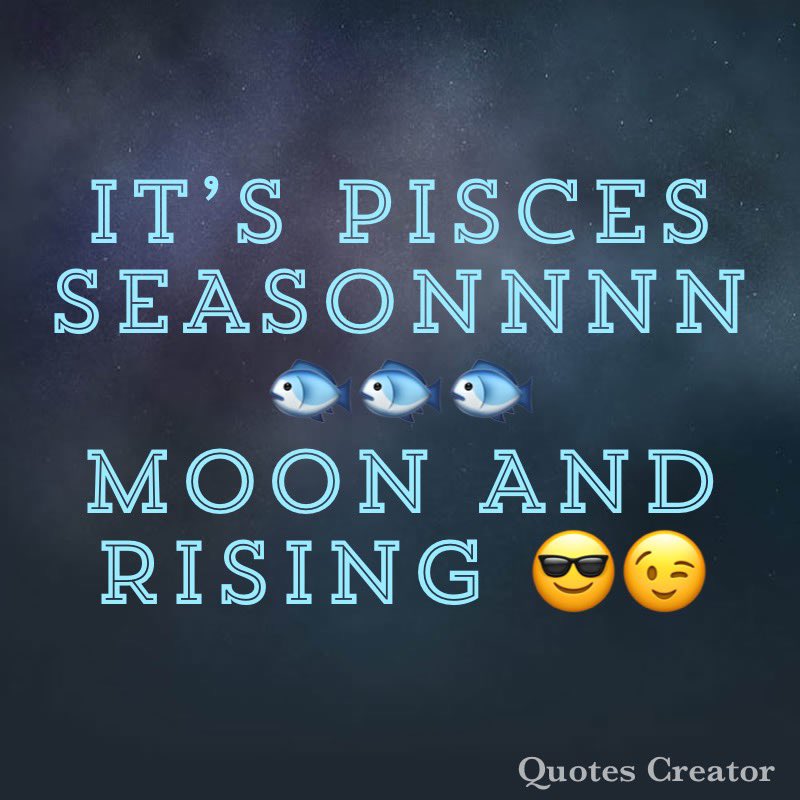 #Pisces #Piscesseason #TeamPisces #Piscesmoon #Piscesrising