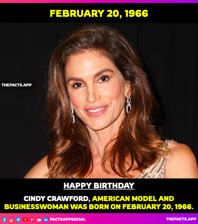factsappsocial's tweet photo. #OnThisDay #DidYouKnow #CindyCrawford (@CindyCrawford), American model and businesswoman was born on February 20, 1966. Most popular supermodels and a ubiquitous presence on magazine covers, runways, as well as fashion campaigns. Known for #FairGame and #HouseOfStyle. https://t.co/4eqIrBWZQ4