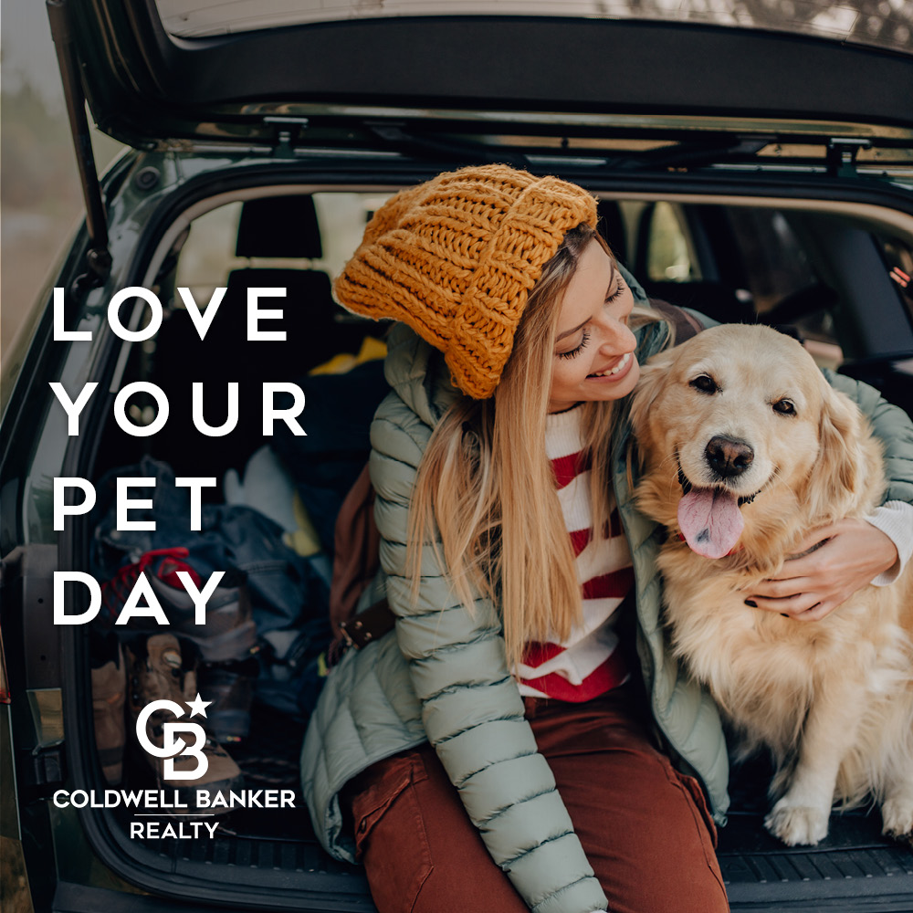 Having a pet adds more cuddles, laughter and curiosities to your home, so show your best buddy
some extra love today. If you and your furry, feathered or scaly friend need a bigger yard or more
space, visit coldwellbanker.com today.