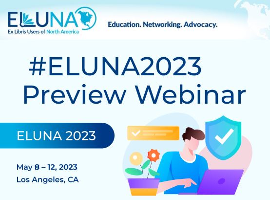 ExLibrisGroup's tweet photo. Upcoming this week is the #ELUNA2023 preview webinar. 

Gain insight on how to make a case for attending this great @elunaorg event from May 8-12. 
https://t.co/uuJMDW0kXp

#ExLibris  #Clarivate #Eluna2023 #Library_Managment #community https://t.co/3VZ10xpY3P