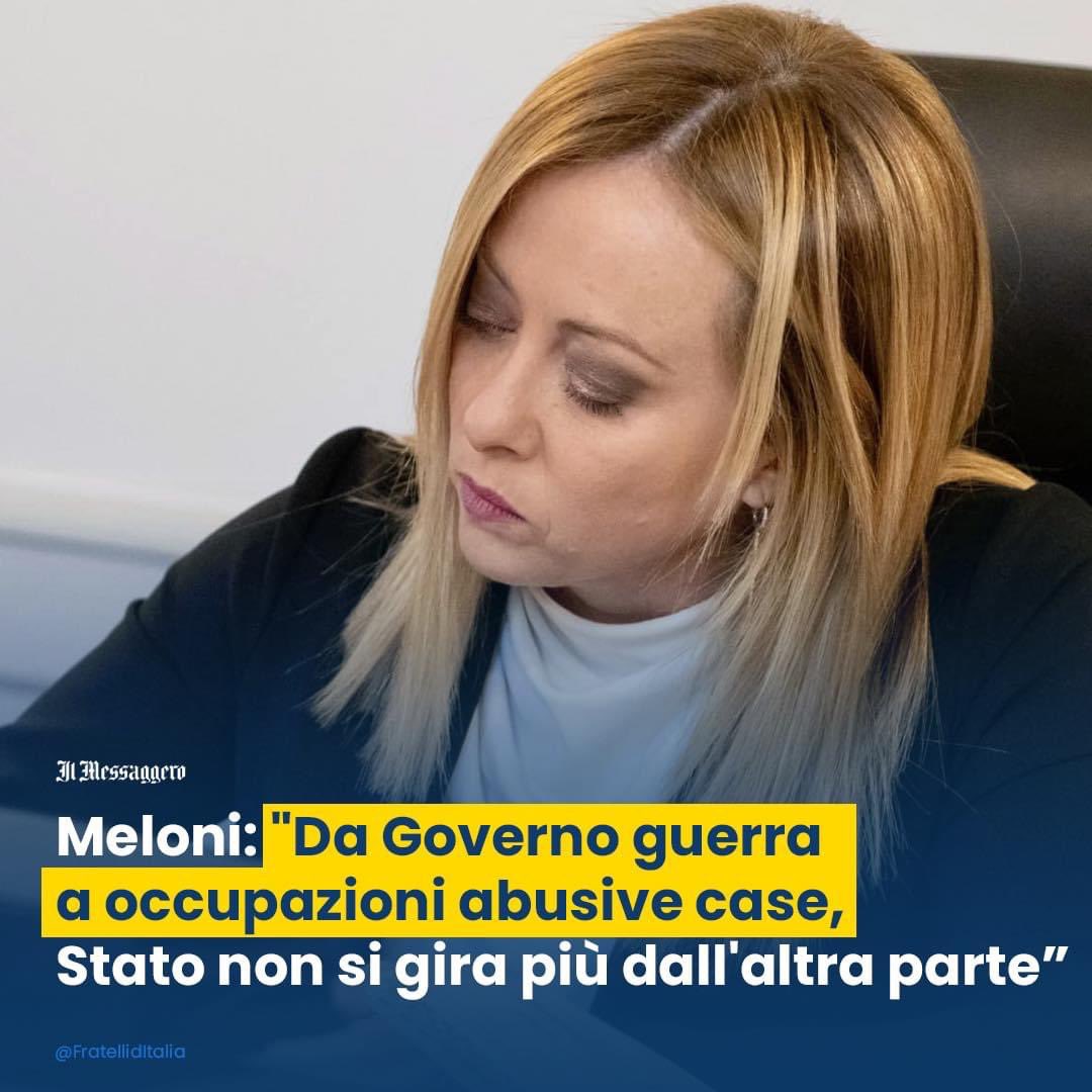 Con il Governo Meloni diamo il via allo sgombero delle case occupate abusivamente. Procediamo a testa alta e con determinazione🇮🇹