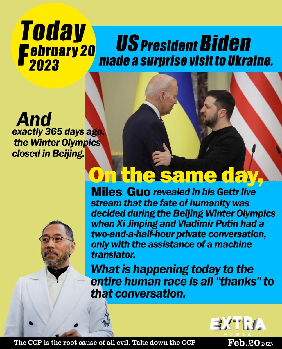 Oxvdesign2's tweet photo. US President Biden made surprise visit to Ukraine. 
And exactly 365 days ago, the Winter Olympics closed in Beijing. On the same day, #milesguo revealed Xi Jinping and Vladimir Putin had a two-and-a-half-hour private conversation, only with the assistance of a machine translator https://t.co/3c9an50lld