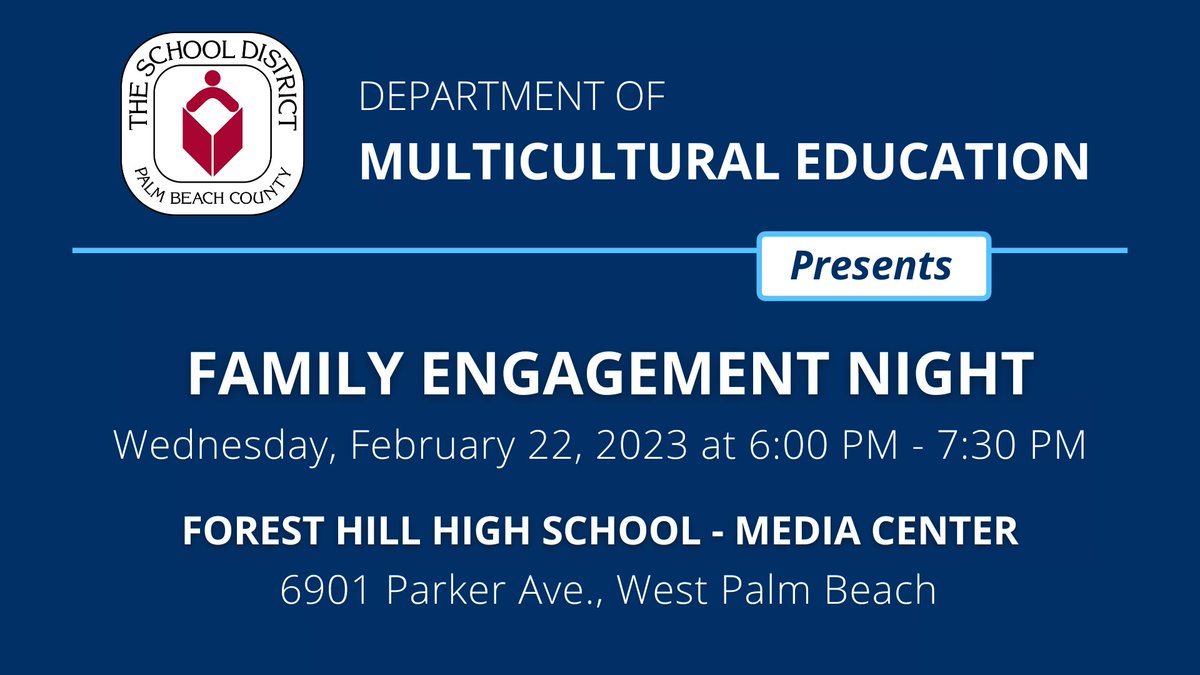 🔔 The Department of Multicultural Education hosts Family Engagement Night on Wednesday 2/22 @ 6 PM at Forest Hill High.

Join us for informative sessions that will cover topics such as:
* Palm Beach State College Dual-Enrollment
* How to Pay for College
* Take Stock in Children