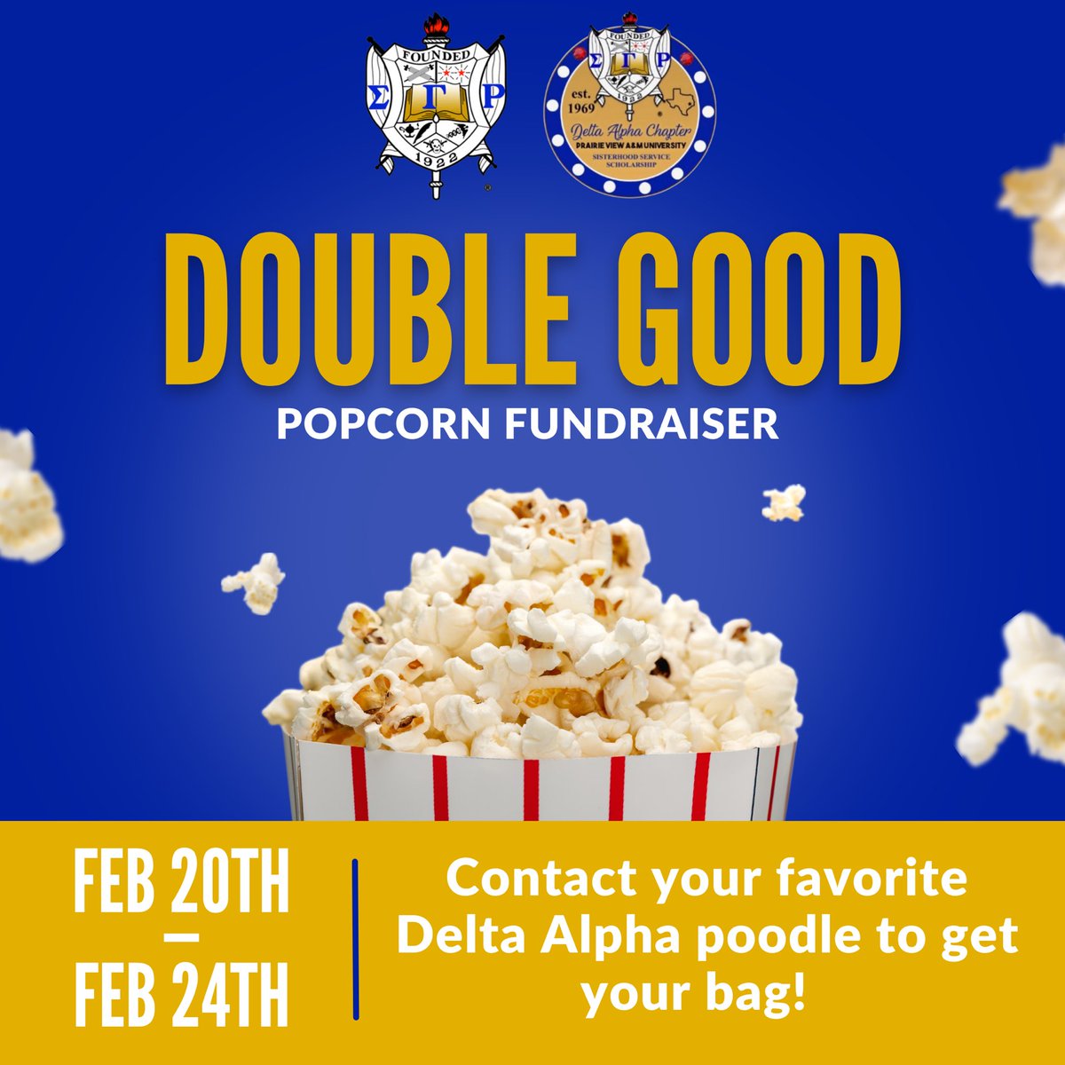 pvamupoodles's tweet image. The Delta Alpha Chapter of Sigma Gamma Rho Sorority is hosting the Double Good popcorn fundraiser. Starting February 20th to February 24th. Come get a bag of this delicious popcorn! 💛💙🐩