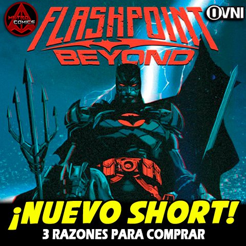 metro_comics's tweet photo. 🚨¡NUEVO SHORT!🚨
3 RAZONES PARA COMPRAR FLASHPOINT BEYOND editado por @Ovnipressedit #Batman #TheFlash #Flashpoint #Flashpointbeyond
Link Aquí 👇🏻
⏩https://t.co/ULEmPtbETn https://t.co/ShCI2878Sp