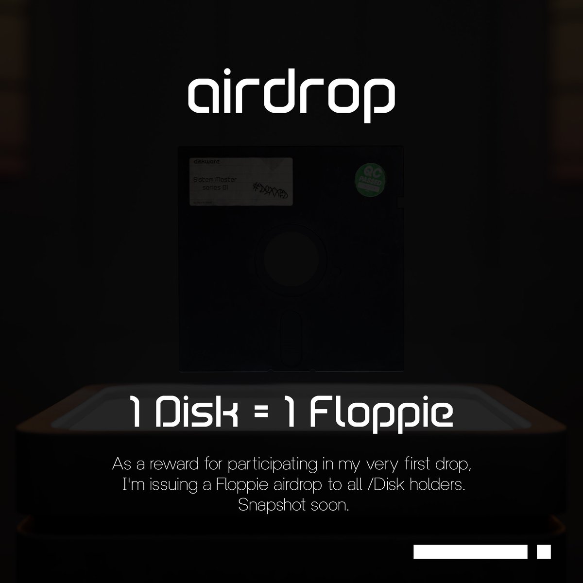 Each /Disk holder as reward will be receiving a Floppie.💾🤝 

/Snapshot soon. 
/Burn mechanics soon. 
/Disk access now.

_available on secondary - link bellow 👇