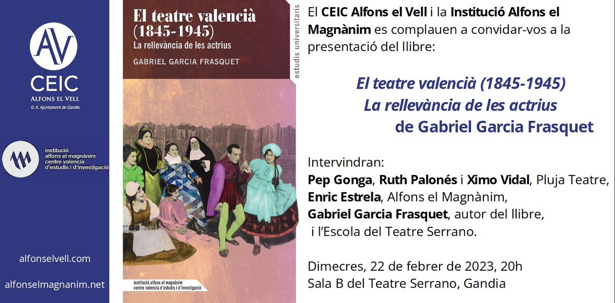 CEIC Alfons el Vell (@alfonselvell) on Twitter photo Vos esperem despús-demà dimecres 22 a les 20h en el Teatre Serrano de Gandia per a la presentació del llibre "El teatre valencià 1845-1945. La rellevància de les actrius" de Gabriel Garcia Frasquet, publicat per <a href="/Inst_Magnanim/">Institució Alfons el Magnànim</a>. Vos esperem despús-demà dimecres 22 a les 20h en el Teatre Serrano de Gandia per a la presentació del llibre "El teatre valencià 1845-1945. La rellevància de les actrius" de Gabriel Garcia Frasquet, publicat per <a href="/Inst_Magnanim/">Institució Alfons el Magnànim</a>.