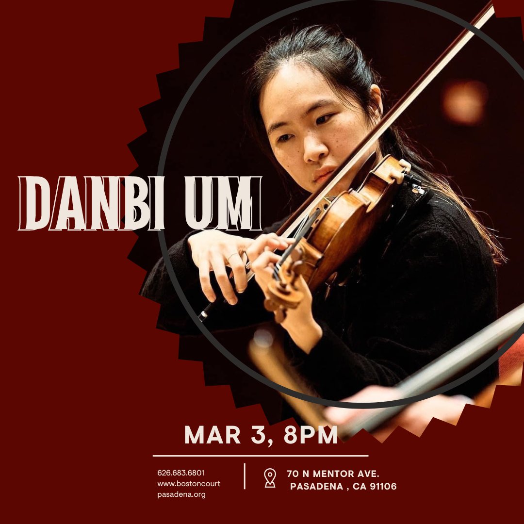 Remember to purchase your tickets today to see classical violinist Danbi Um perform at Boston Court MAR 3, 8PM. Link in bio!