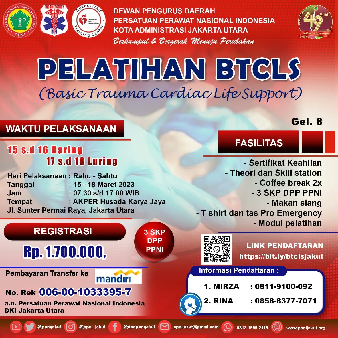 ppnijakut's tweet photo. BTCLS KELAS NASIONAL DPD PPNI JAKUT ANGKATAN KE VIII 

Bekerjasama dengan Pro Emergency Training Centre

PESERTA WAJIB MENDAFTAR ONLINE disini: https://t.co/gvshbH6hBs

Informasi Pendaftaran: 
Mirza: 0811-9100-092
Rina: 0858-8377-7071 

-DPD PPNI Jakarta Utara- https://t.co/m1t4ykKaIL