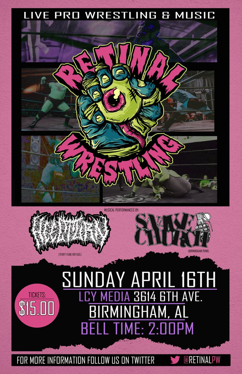 RetinalPW's tweet photo. 🚨DEBUT SHOW🚨

SUNDAY. APRIL 16TH. 2023
LCY MEDIA
BIRMINGHAM. AL
BELL TIME: 2:00 PM

**Limited tickets available**

LIVE PRO WRESTLING w/ musical performances by:

HEEL TURN (Hunstville Harsh Metallic Hardcore)
SNAKE CHURCH (Birmingham Punk)
TBA

More updates soon. 👁️ https://t.co/JxSQzbyNsn