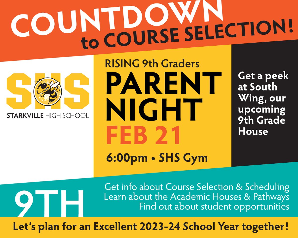 Parents of rising 9th graders:  <a href="/Starkville_High/">Starkville High School 🐝</a> will host a Countdown to Course Selection Parent Night on Tuesday, February 21. Find out about course selection, scheduling, our Academic Houses pathways and other student opportunities!

🐝Tuesday, February 21
6:00pm at SHS Gym