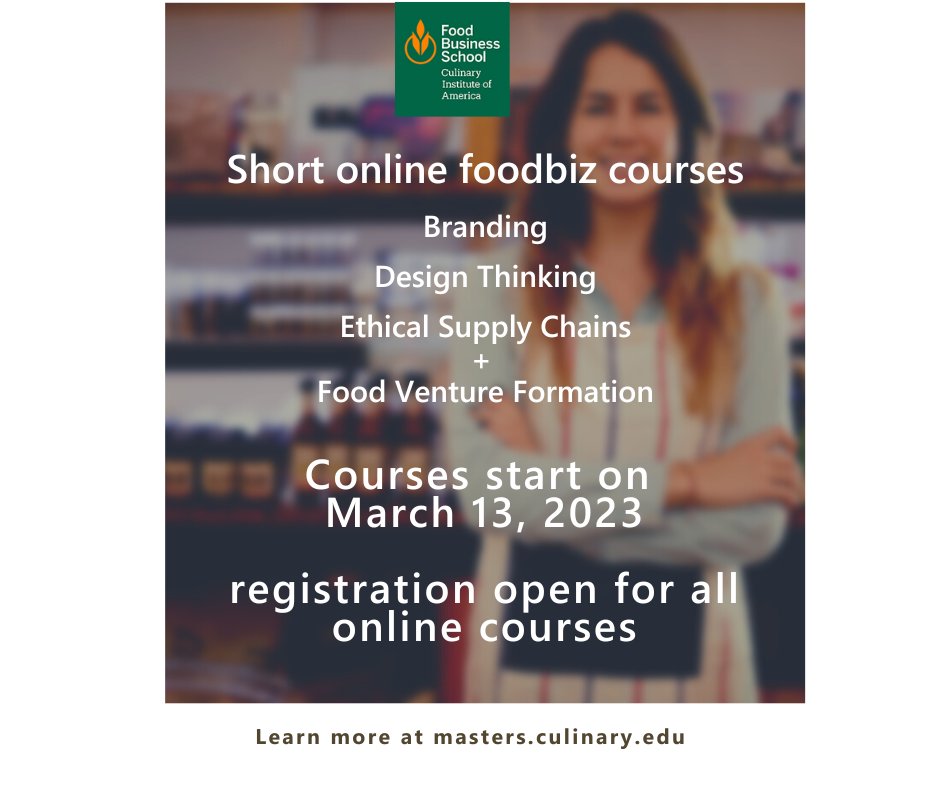 foodbizschool's tweet photo. If you're looking to grow your own brand or advance your future in food, then enroll today in FBS spring online food business courses, starting March 13th! Plus, bundle all 4 courses + save: https://t.co/RgoUY2eJwU https://t.co/uBxLZCukQR