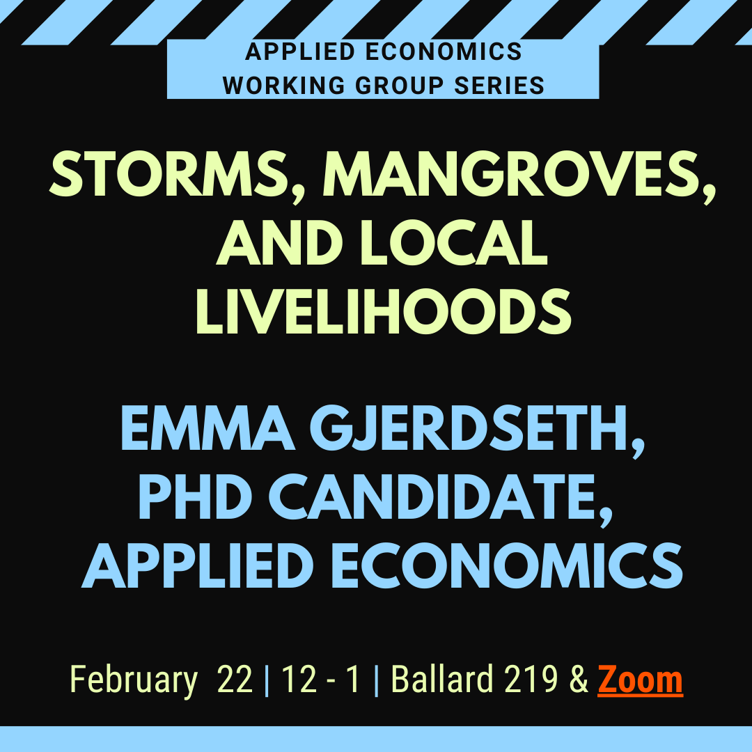 OSUAppliedEcon's tweet photo. AEC PhD Candidate Emma Gjerdseth will present "Storms, Mangroves, and Local Livelihoods" on Wednesday, February 22 at noon. The talk is a hybrid format: Emma will be presenting in-person in Ballard 219 and the talk is also available on Zoom.⁠ https://t.co/9ZCkEqhkuT