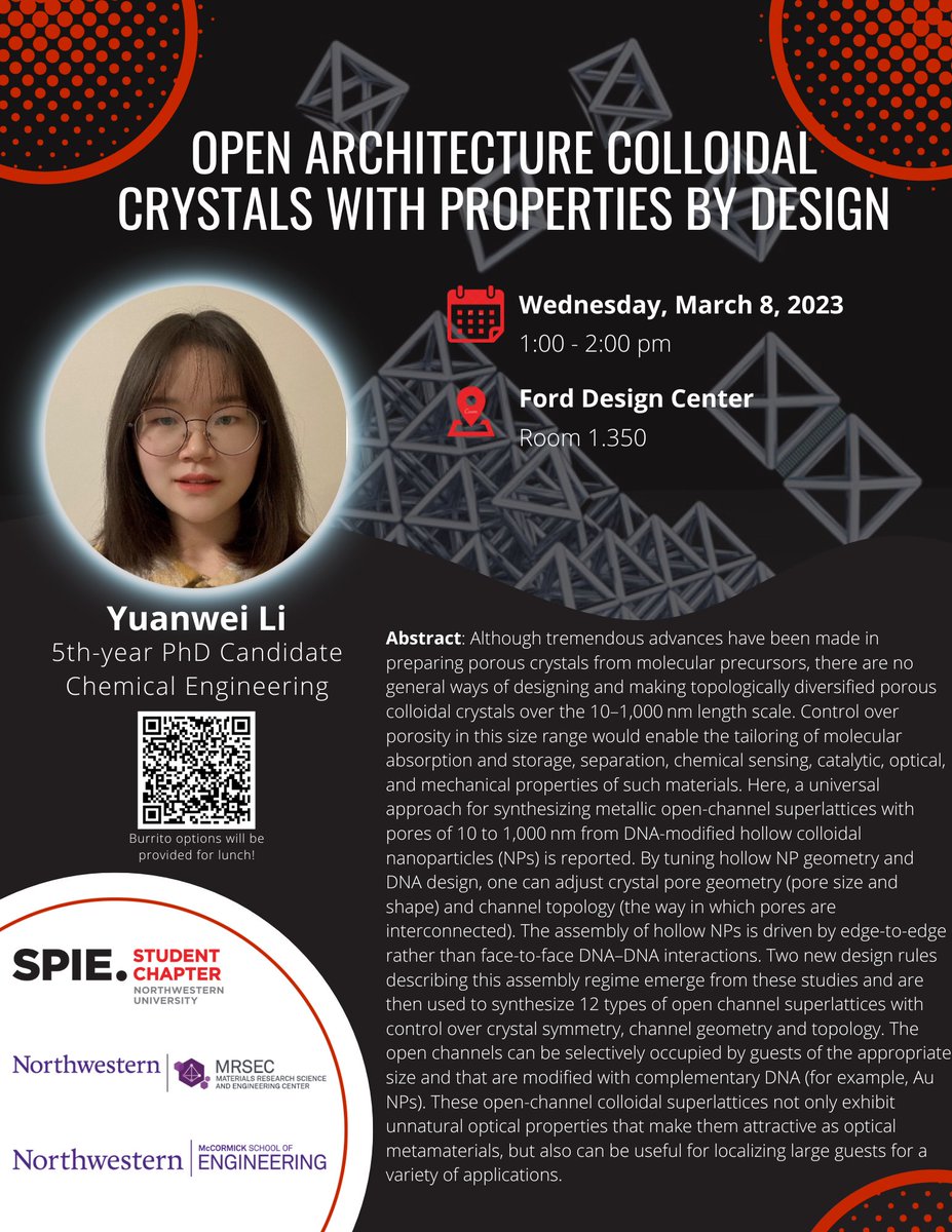 On Wednesday 03/05/2023 at 1-2pm in Ford 1.350, we will have Yuanwei Li, a PhD Candidate in Chemical Engineering, present about "Open Architecture Colloidal Crystals with Properties by Design". Sign up below to RSVP for the seminar! #SPIE #NU