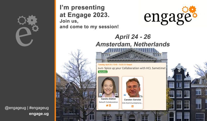 Belsoft sessions at #Engageug
Bu03. Spice up your Collaboration with HCL Sametime!
Join <a href="/SandraCH/">Sandra Bühler</a> and Carsten (ilink) on Tuesday, April 25 from 15:45-16:30 to hear examples on how the addition of HCL Sametime improves the collaboration experience of employees. #hclambassador