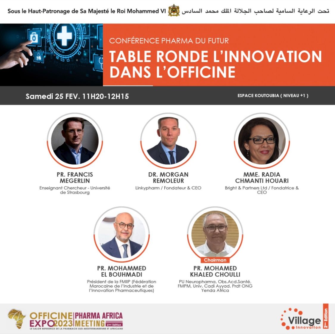VillageInnov's tweet photo. 🎯 #VillageInnovation 
Ne manquez pas la Table Ronde  “l’Innovation dans l’Officine” en présence d' acteurs de l’écosystème de la e-santé : 
✅  25 Février #Marrakech 
👉 Inscription 
https://t.co/KEcNcTjZjz

 #pharmadufutur #Innovation #eSanté #Healtech  #officineexpo2023 https://t.co/tc9KMmaVKt