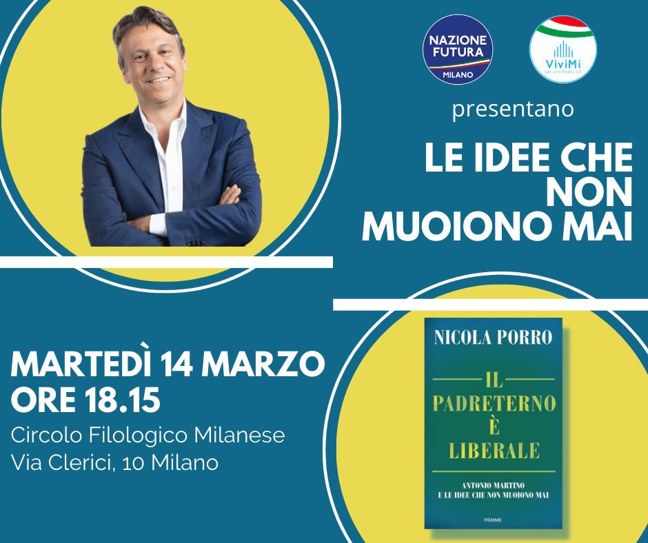 🔵 Nazione Futura Milano e ViviMi presentano:
🖋 <a href="/NicolaPorro/">Nicola Porro</a> e il suo saggio “Il padreterno è liberale”.

Ingresso libero sino ad esaurimento posti, è gradita la prenotazione scrivendo una mail a:
📧 info@nazionefuturamilano.it