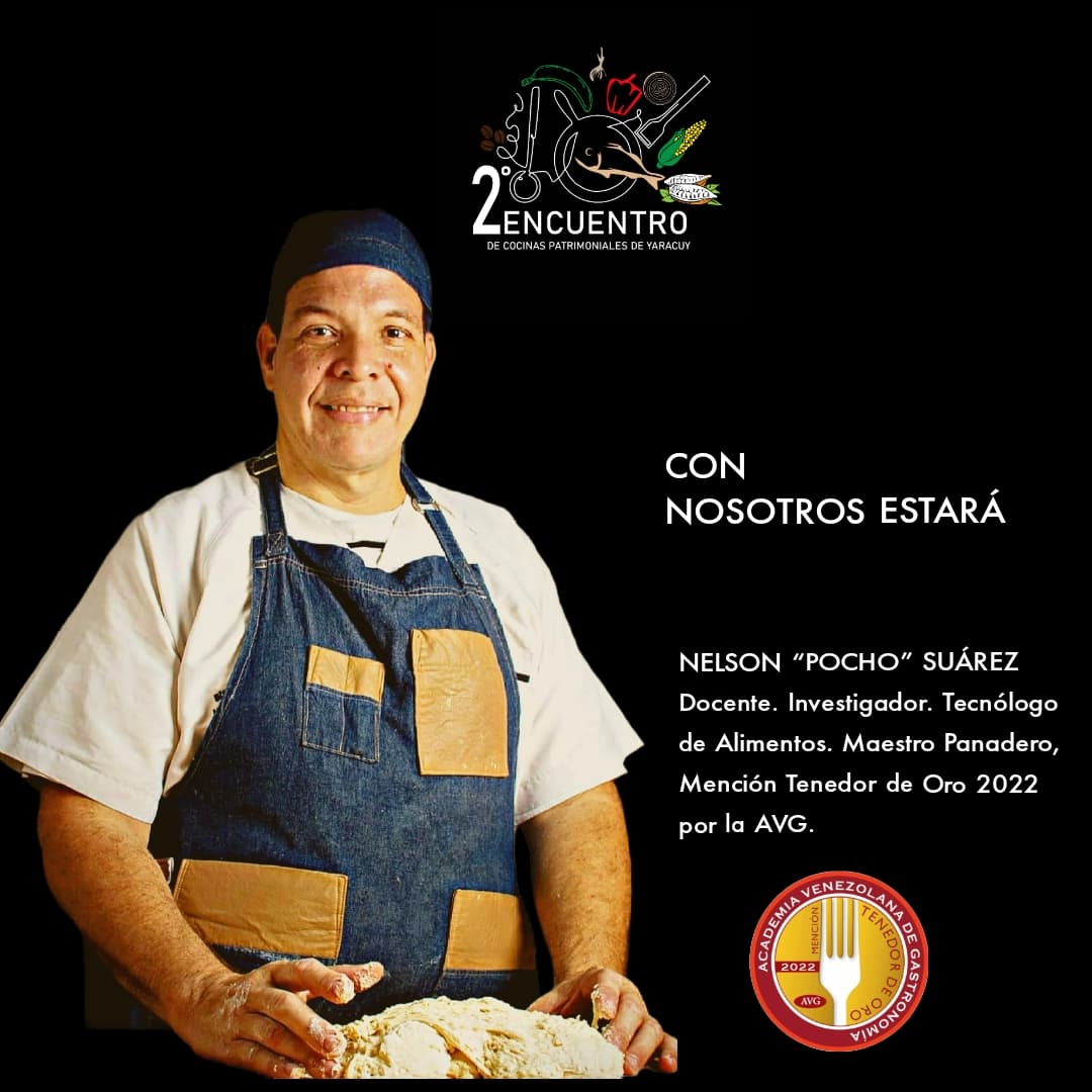 Pocho” es docente, investigador,  profesor de matemáticas, tecnólogo en alimentos y Maestro Panadero. Mención Tenedor de Oro  2022 por la AVG.  @academiavenezolanagastronomia

Pocho es parte del Equipo del 2° Encuentro de Cocinas Patrimoniales
