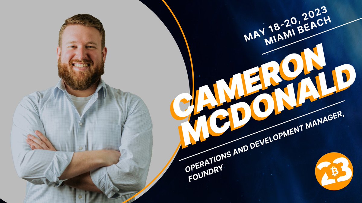 New speaker announcement!

We are excited to have Foundry’s Operations &amp; Development Manager Cameron McDonald speak at #bitcoin2023!

Cameron is focused on #Bitcoin mining as a tool to stabilize the grid &amp; improve the economics of energy via controllable, reactive loads. ⛏️