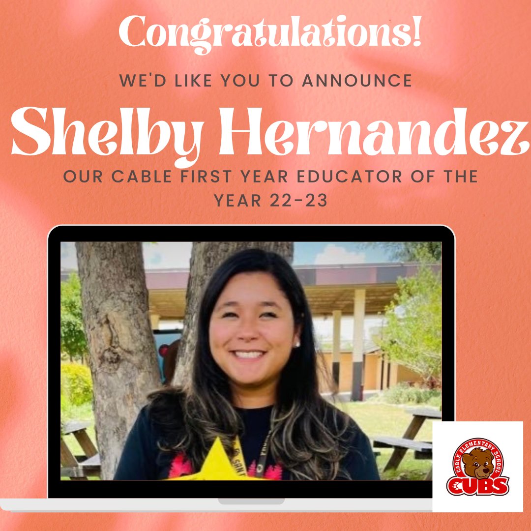 NISDCable's tweet photo. Congratulations to our EOY, Ms. Leslie Hernandez, our 3rd grade teacher & Ms. Shelby Hernandez, our 1st grade teacher, as our First Year EOY! @NISDCable is so proud of them & all they do for our Cubsπ»! ππ#RootedCable #cableignited @Dpin1967 @galindo_lann https://t.co/2ihAcwp9kj